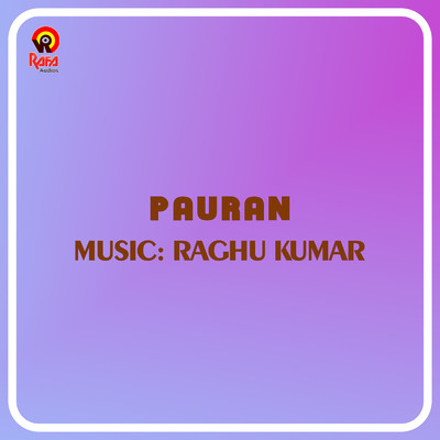 Pauran (Original Motion Picture Soundtrack)/Raghu Kumar