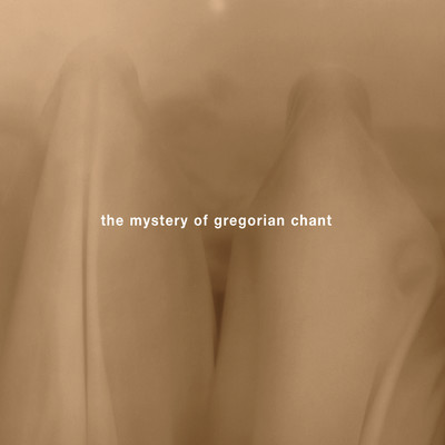 アルバム/The Mystery Of Gregorian Chant/Niederaltaicher Scholaren