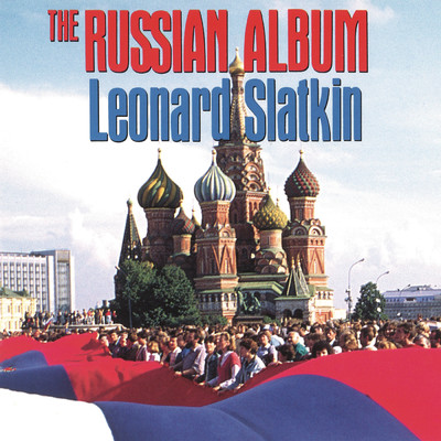 アルバム/The Russian Album/Leonard Slatkin