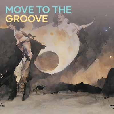 シングル/Move to the Groove/JUNDY