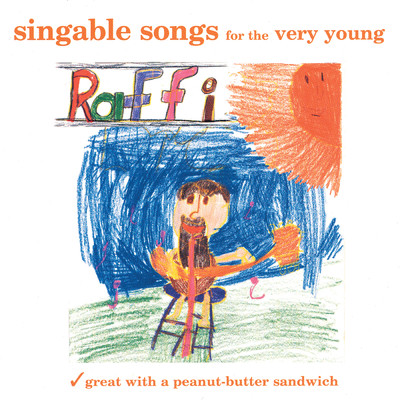 Singable Songs for the Very Young/Raffi