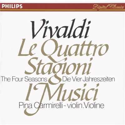 シングル/Vivaldi: 協奏曲集《四季》作品8 第1番 ホ長調 RV269《春》 - 第1楽章: Allegro/イ・ムジチ合奏団／ピーナ・カルミレッリ