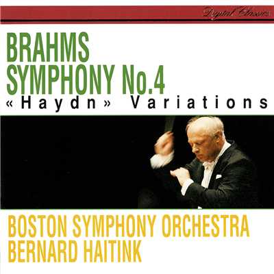 ブラームス:交響曲 第4番、ハイドンの主題による変奏曲/ベルナルト・ハイティンク／ボストン交響楽団