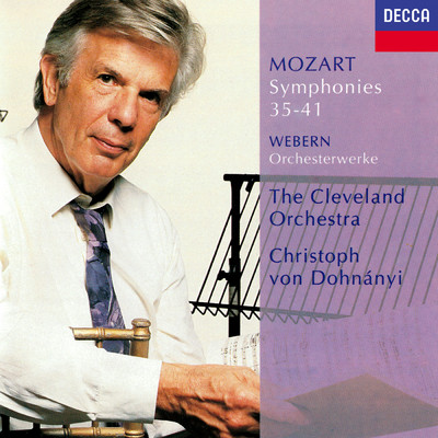 Mozart: Symphonies Nos. 35, 36, 38-41 ／ Webern: Orchestral Works/クリストフ・フォン・ドホナーニ／クリーヴランド管弦楽団