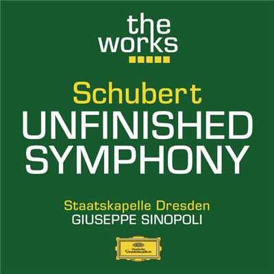 アルバム/Schubert: Symphony No. 8 in B minor ”Unfinished”/シュターツカペレ・ドレスデン／ジュゼッペ・シノーポリ
