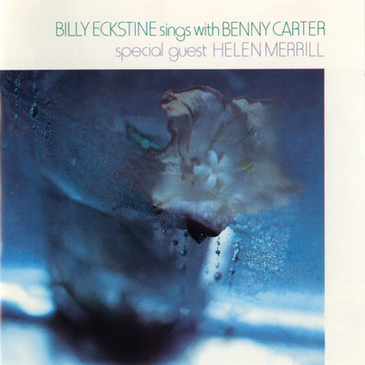 Billy Eckstine Sings With Benny Carter/ビリー・エクスタイン／ベニー・カーター