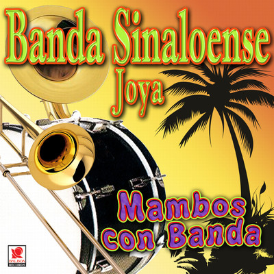 Mambos Con Banda/Banda Sinaloense Joya