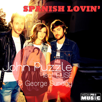 Spanish Lovin' (featuring Elise, George Sunday)/John Puzzle
