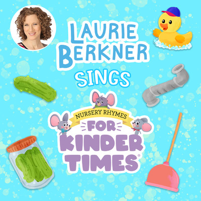 アルバム/Laurie Berkner Sings Nursery Rhymes For Kinder Times/The Laurie Berkner Band