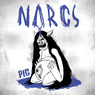 アルバム/Pig/Narcs