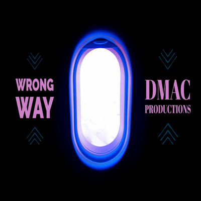 シングル/Wrong Way/Dmac Productions