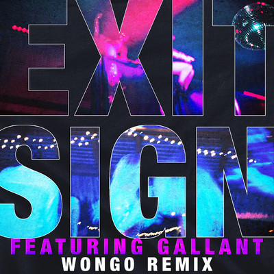 シングル/Exit Sign (feat. Gallant) [Wongo Remix]/The Knocks