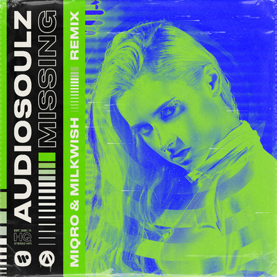 シングル/Missing (Miqro & Milkwish Remix)/Audiosoulz