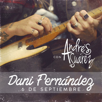 シングル/6 de septiembre (feat. Andres Suarez)/Dani Fernandez