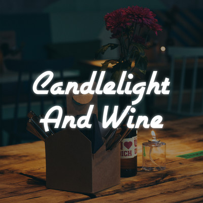 アルバム/Candlelight And Wine/ChilledLab