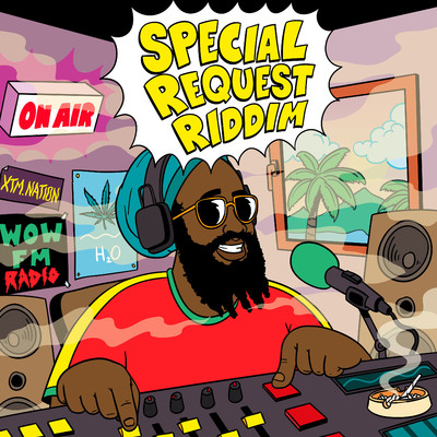 Special Request Riddim/XTM Nation