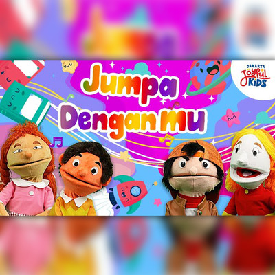 シングル/Jumpa Denganmu/Jakarta Joyful Kids