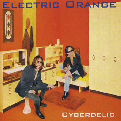 Cyberdelic／ Unaffected Fruit/Electric Orange
