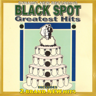 Black Spot Greatest Hits Volume 1/Black Spot