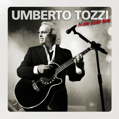 Donna, amante mia (Live)/Umberto Tozzi