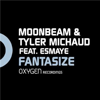 Fantasize (feat. Esmaye)/Tyler Michaud & Moonbeam