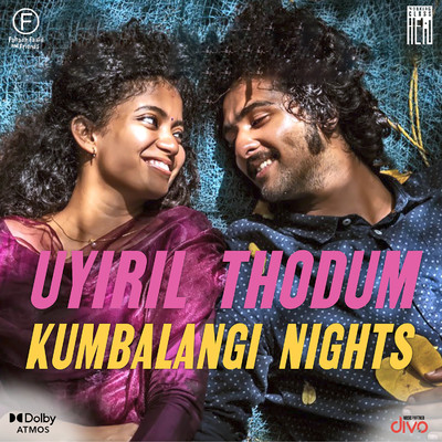 Uyiril Thodum (From ”Kumbalangi Nights”)/Sushin Shyam, Sooraj Santhosh and Anne Amie