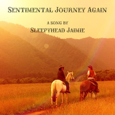 シングル/Sentimental Journey Again/Sleepyhead Jaimie