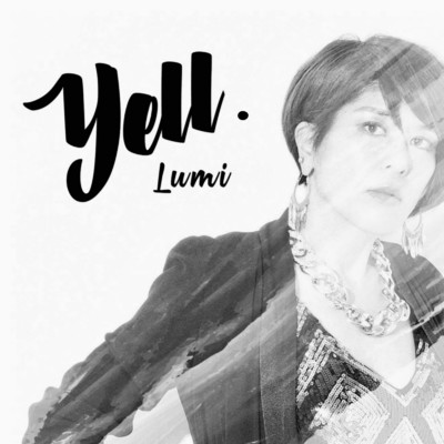 Yell. (feat. Toshihiro Koga)/Lumi