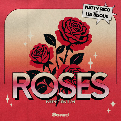 Roses/Natty Rico & Les Bisous