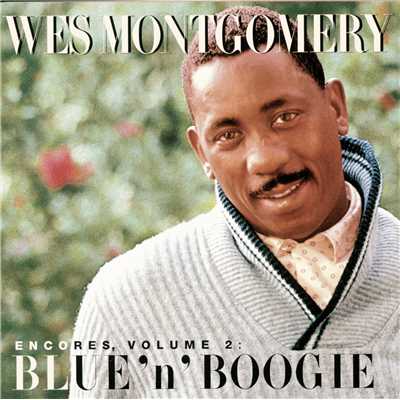 アルバム/Encores, Volume 2: Blue 'N' Boogie/ウェス・モンゴメリー