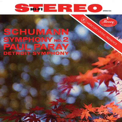 Schumann: Symphony No. 2 (Paul Paray: The Mercury Masters I, Volume 19)/デトロイト交響楽団／ポール・パレー