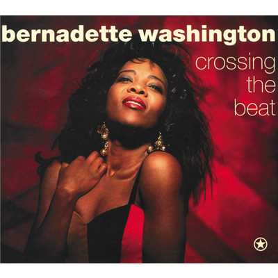 Crossing The Beat/Bernadette Washington