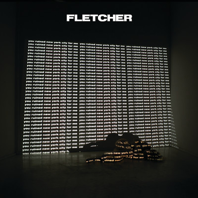 you ruined new york city for me (Clean) (Extended)/FLETCHER
