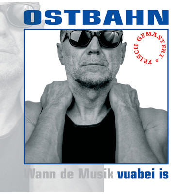 シングル/Wann de Musik vuabei is (Live) (frisch gemastert)/Kurt Ostbahn & Die Kombo
