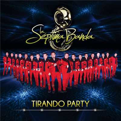 アルバム/Tirando Party/La Septima Banda