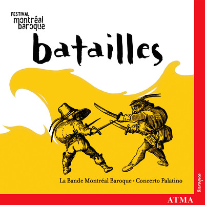 Biber: Battalia ／ Merula: La Cattarina ／ Holborne: The Funerals/Concerto Palatino／La Bande Montreal Baroque