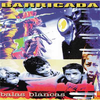 ”Balas Blancas” (Explicit)/Barricada