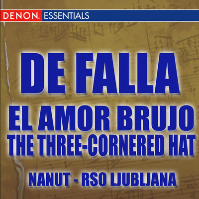 de Falla - El Amor Brujo - The Three-Cornered Hat/Various Artists
