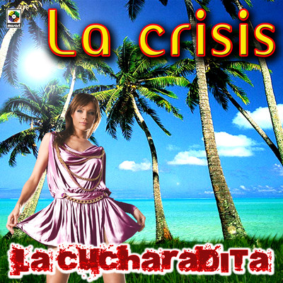 La Cucharadita/La Crisis