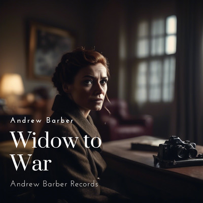 Widow to War/Andrew Barber