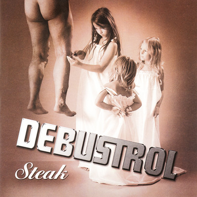 アルバム/Steak/Debustrol