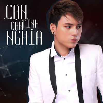 アルバム/Can Tinh Can Nghia/Long Hai