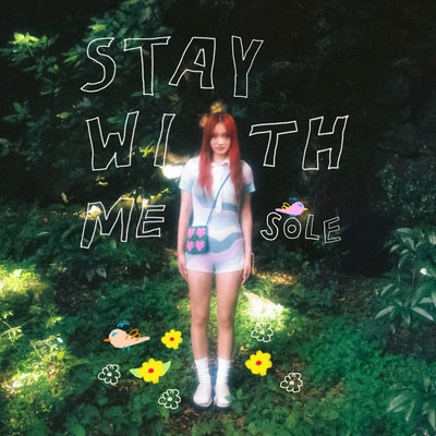 Stay with me/SOLE