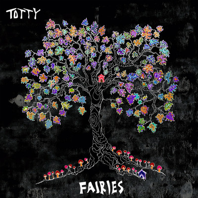 Fairies/TOTTY