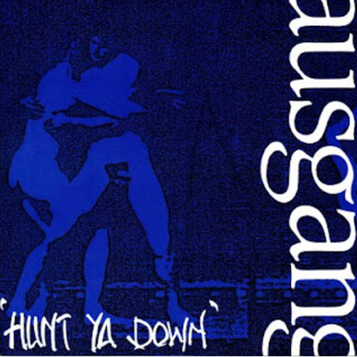 アルバム/Hunt Ya Down/Ausgang