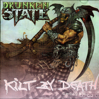 アルバム/Kilt By Death/Drunken State