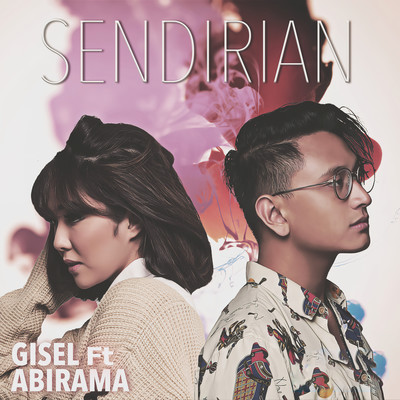 シングル/Sendirian (feat. Abirama)/Gisel