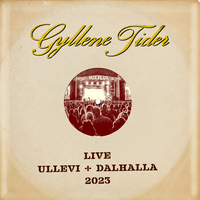 Det ar over nu (Live Ullevi 5 augusti 2023)/Gyllene Tider
