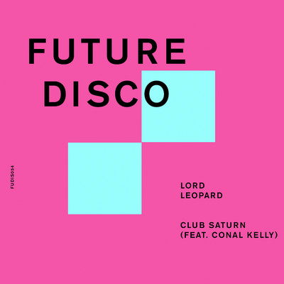 Club Saturn (feat. Conal Kelly)/Lord Leopard