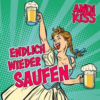 シングル/Endlich wieder saufen/Andi Kiss